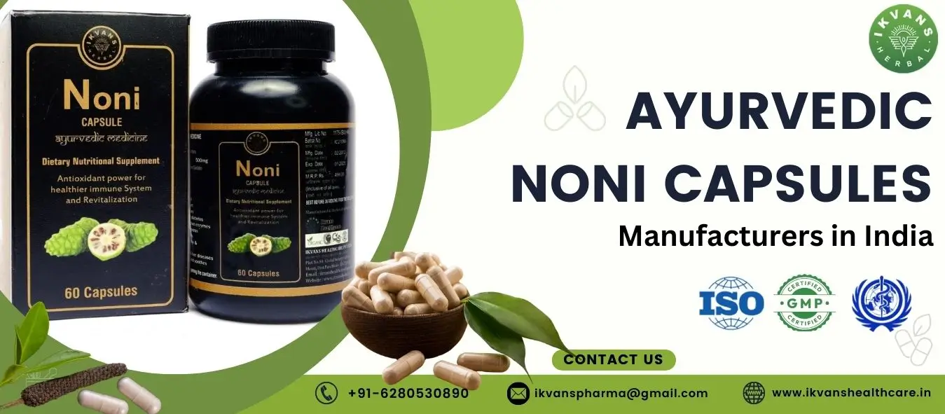 ayurvedic noni capsules manufacturers in India