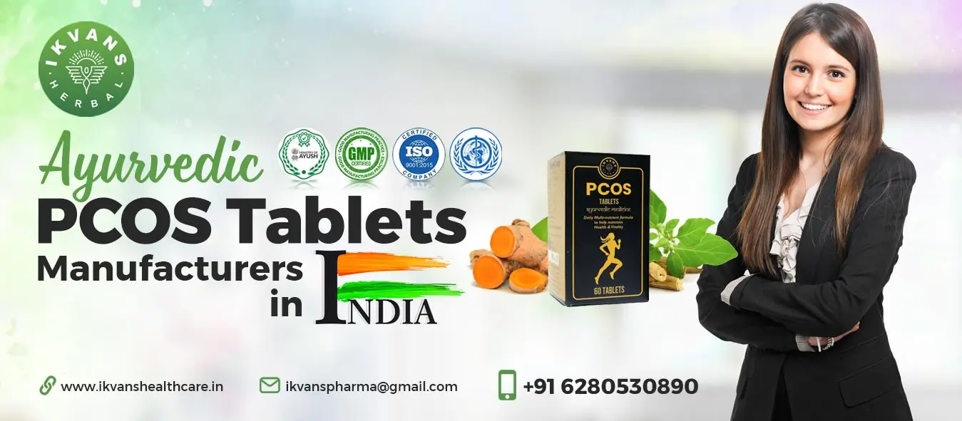 Ayurvedic Tablets Manufacturer for PCOD & PCO